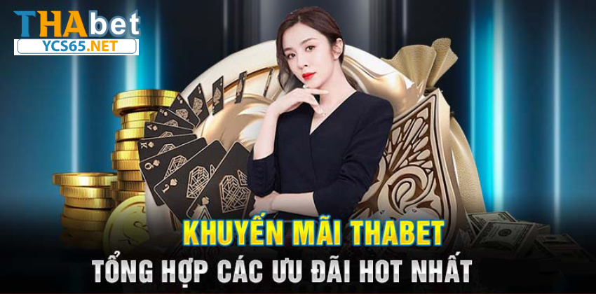 Vì sao Khuyến mãi Thabet luôn hấp dẫn người chơi?