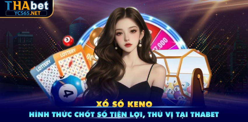 Lợi ích khi chơi Xổ số Thabet trên ycs65net