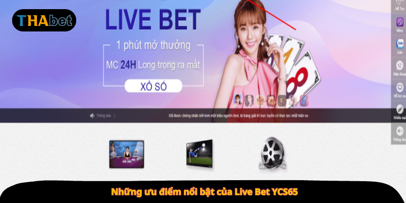 Những ưu điểm nổi bật của Live Bet YCS65